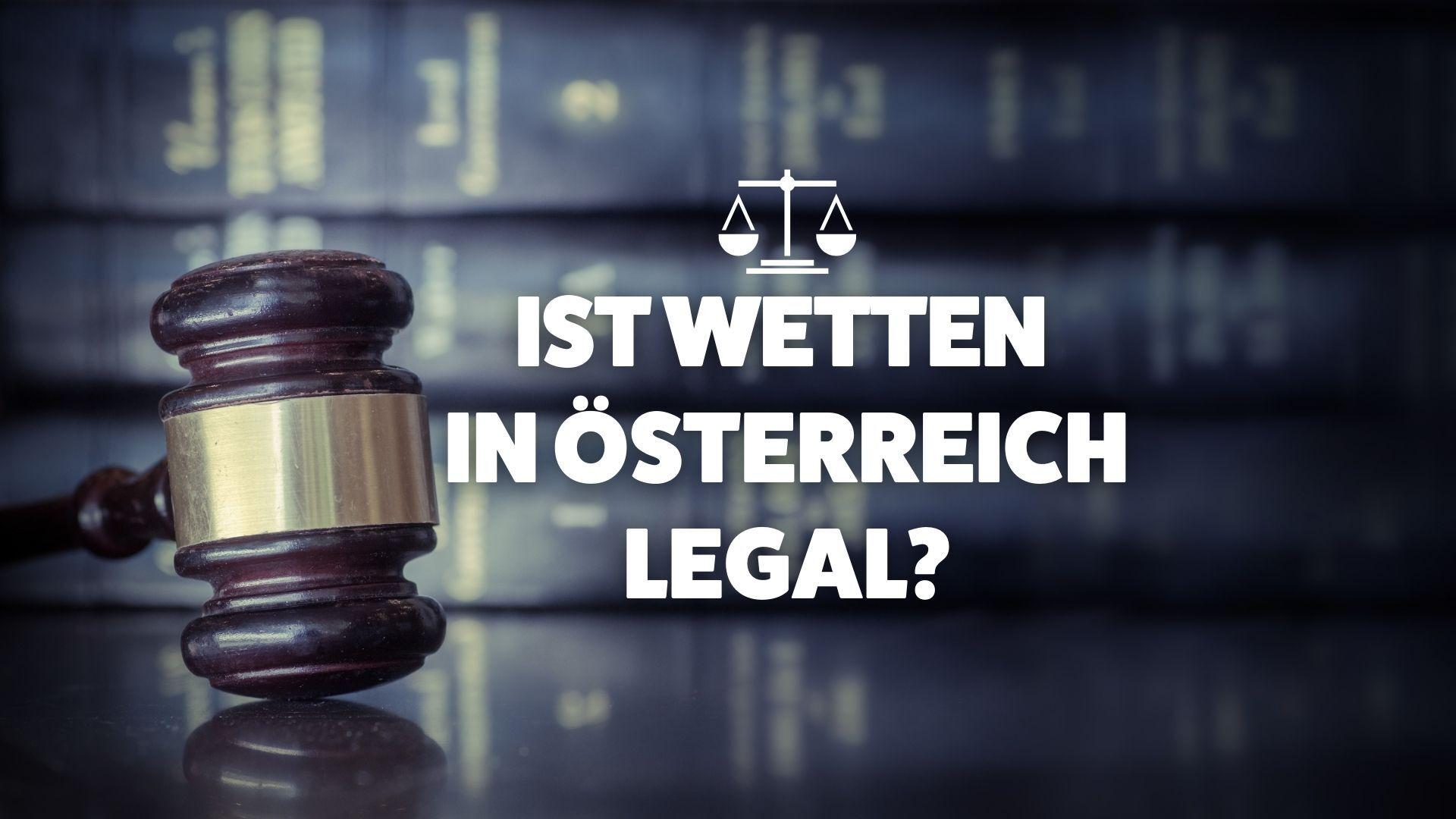 Sind Sportwetten in &Ouml;sterreich legal